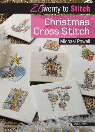 Title: Twenty to Make: Christmas Cross Stitch, Author: Michael Powell