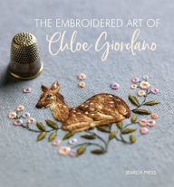 Best book downloader The Embroidered Art of Chloe Giordano FB2 PDB CHM 9781782215837 English version