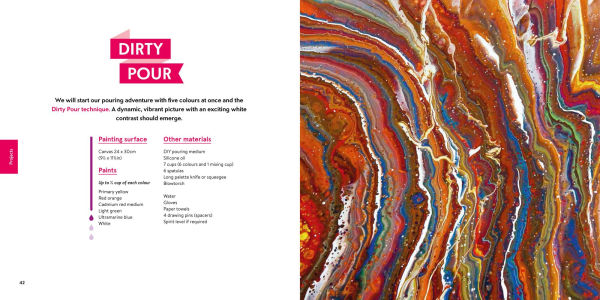 Acrylic Paint Pouring: 16 fluid painting projects & creative techniques