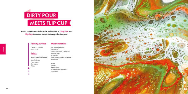 Acrylic Paint Pouring: 16 fluid painting projects & creative techniques