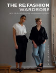 Alternative view 1 of Re:Fashion Wardrobe, The: Sew your own stylish, sustainable clothes