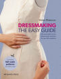 Dressmaking: The Easy Guide: Mix and match skirts, sleeves and necklines for over 80 stylish variations