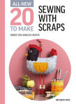 Alternative view 1 of All-New Twenty to Make: Sewing with Scraps