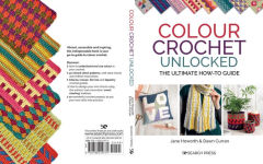 Alternative view 14 of Colour Crochet Unlocked: The ultimate how-to guide