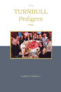 The Turnbull Pedigree
