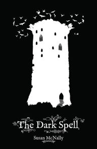 Title: The Dark Spell, Author: Susan McNally