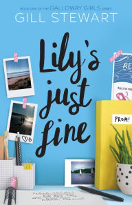 Title: Lily's Just Fine, Author: Gill Stewart