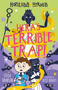 Rapidshare audio books download Hera's Terrible Trap! in English 9781782265511 MOBI RTF by Stella Tarakson, Nick Roberts