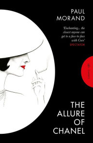 Title: The Allure of Chanel, Author: Paul Morand