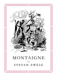 Title: Montaigne, Author: Stefan Zweig