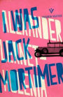 I Was Jack Mortimer