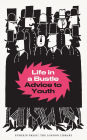 Life in a Bustle: Advice to Youth