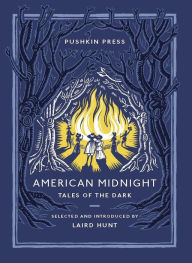 Title: American Midnight: Tales of the Dark, Author: Laird Hunt