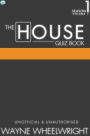 The House Quiz Book Season 1 Volume 1