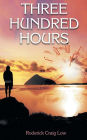 Three Hundred Hours