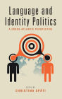 Language and Identity Politics: A Cross-Atlantic Perspective / Edition 1