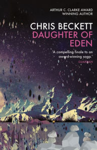 Title: Daughter of Eden, Author: Chris Beckett