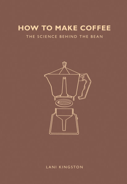 How to Make Coffee: The Science Behind the Bean