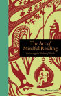 The Art of Mindful Reading: Embracing the Wisdom of Words
