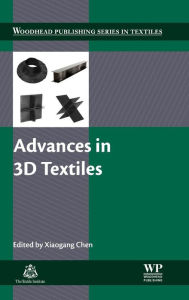 Title: Advances in 3D Textiles, Author: Xiaogang Chen