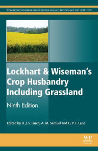 Title: Lockhart and Wiseman's Crop Husbandry Including Grassland, Author: Steve Finch