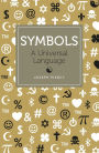 Symbols: A Universal Language