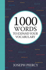 Title: 1000 Words to Expand Your Vocabulary, Author: Joseph Piercy