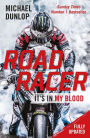 Road Racer: It's in My Blood
