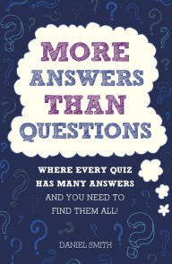 Title: More Answers than Questions, Author: Daniel Smith