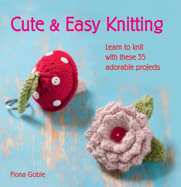 My First Animal Knitting Book, Book by Fiona Goble, Official Publisher  Page