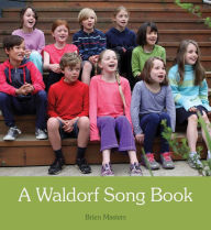 Title: A Waldorf Song Book, Author: Brien Masters