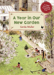 Title: A Year in Our New Garden, Author: Gerda Muller