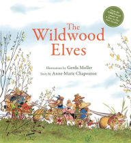 Title: The Wildwood Elves, Author: Anne-Marie Chapouton