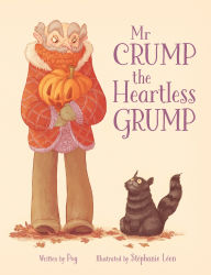 Title: Mr Crump, the Heartless Grump, Author: Pog