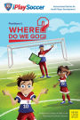 Position 1: Where Do We Go?