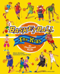 Mobile ebooks jar free download Basketball for Kids: An Illustrated Guide DJVU ePub MOBI English version 9781782551737