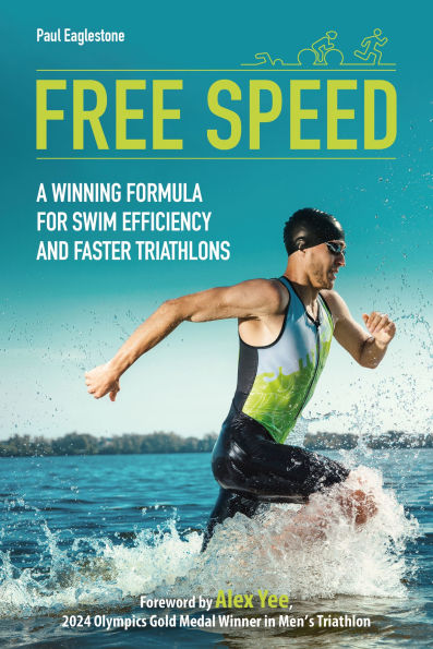 Free Speed: A Winning Formula for Swim Efficiency and Faster Triathlons