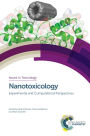 Nanotoxicology: Experimental and Computational Perspectives