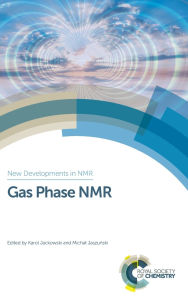 Title: Gas Phase NMR / Edition 1, Author: Karol Jackowski
