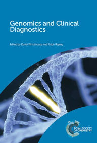Title: Genomics and Clinical Diagnostics / Edition 1, Author: David Whitehouse