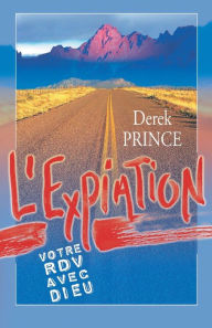 Title: Atonement - Your Appointment with God - FRENCH, Author: Derek Prince