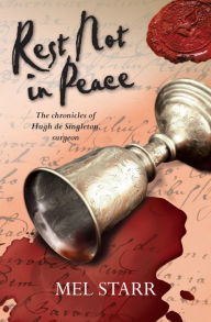 Rest Not in Peace (Chronicles of Hugh de Singleton, Surgeon Series #6)