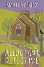 The Reluctant Detective: A Faith Morgan Mystery