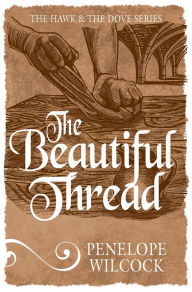 Title: The Beautiful Thread, Author: Penelope Wilcock Collins
