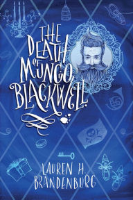 Books in epub format download The Death of Mungo Blackwell by Lauren H Brandenburg
