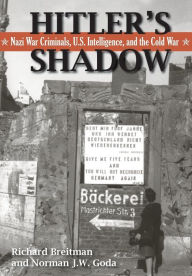 Title: Hitler's Shadow: Nazi War Criminals, U.S. Intelligence, and the Cold War, Author: Richard Breitman