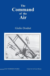 Title: Command of the Air, Author: Giulio Douhet