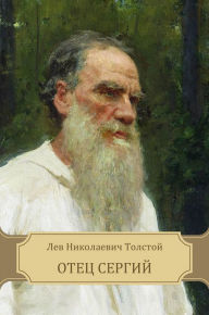 Title: Otec Sergij, Author: Leo Tolstoy