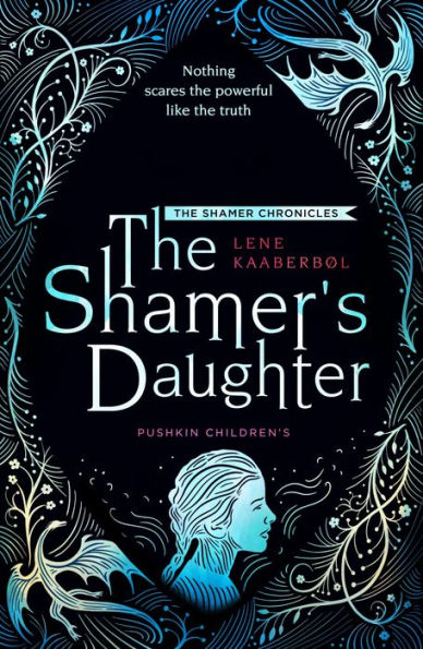 The Shamer's Daughter (Shamer Chronicles Series #1)
