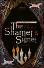 The Shamer's Signet (Shamer Chronicles Series #2)
